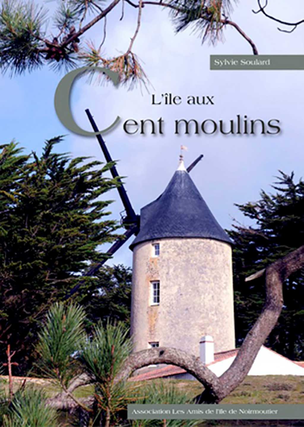 Les Moulins de l'Île de Noirmoutier - Patrimoine de Noirmoutier