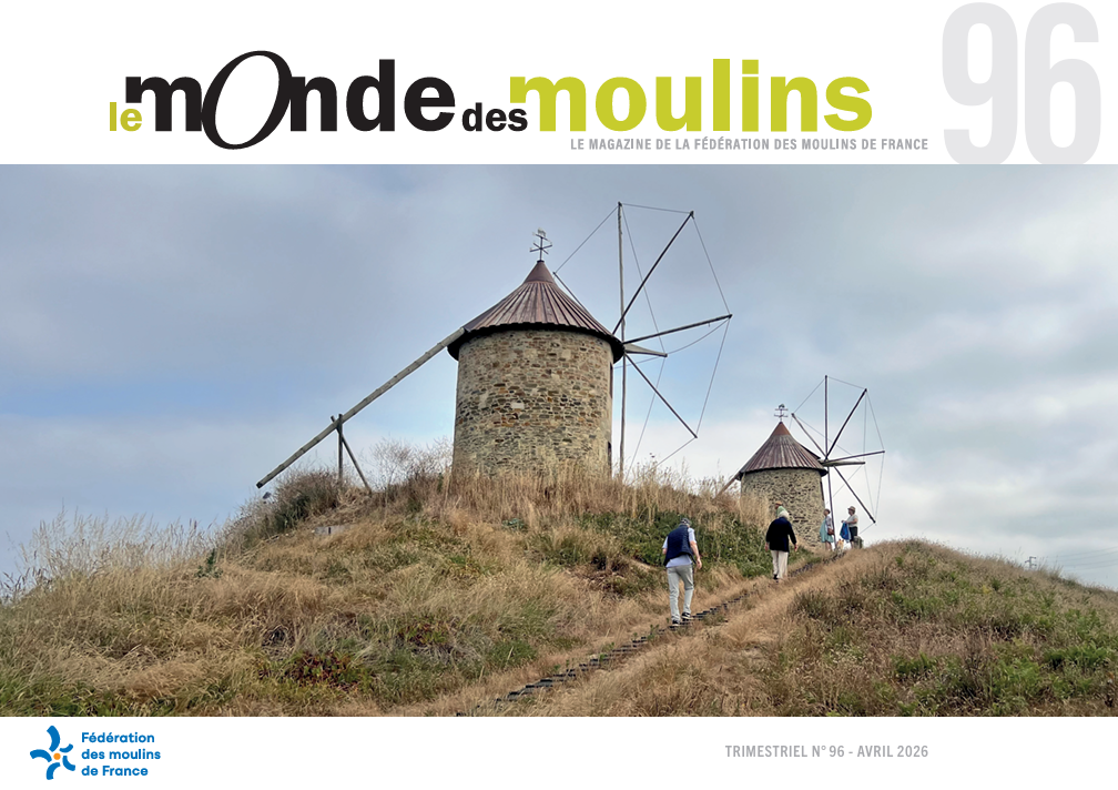 Le Monde des Moulins n°96 - Avril 2026